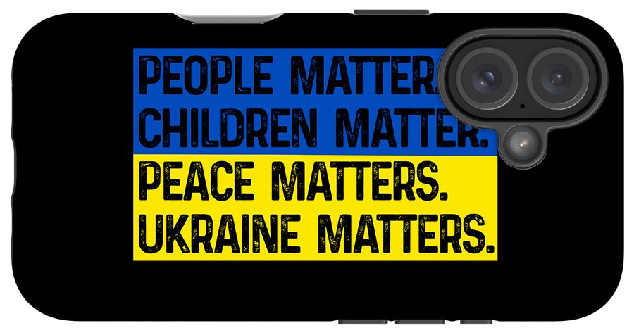 Ukraine Matters Ukrainian Flag - Phone Case