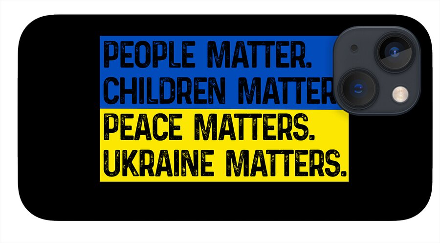 Ukraine Matters Ukrainian Flag - Phone Case