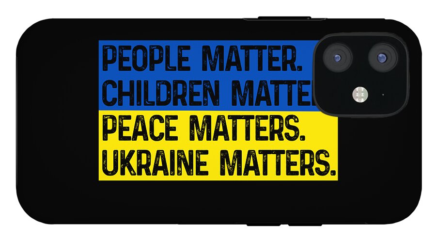 Ukraine Matters Ukrainian Flag - Phone Case