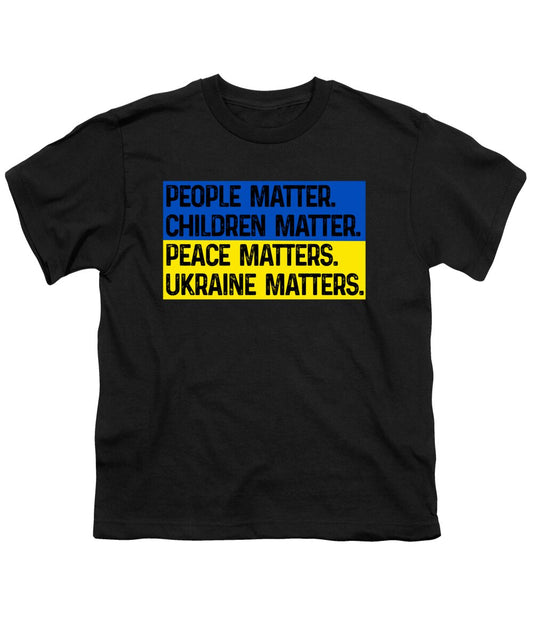 Ukraine Matters Ukrainian Flag - Youth T-Shirt