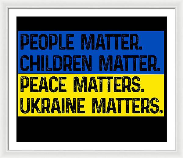 Ukraine Matters Ukrainian Flag - Framed Print
