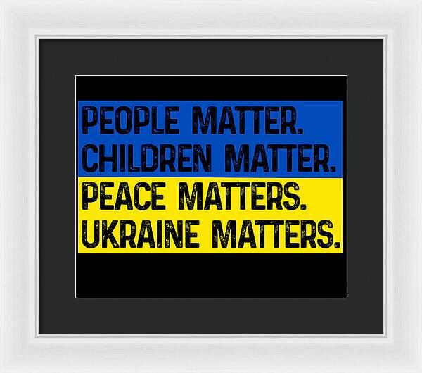 Ukraine Matters Ukrainian Flag - Framed Print