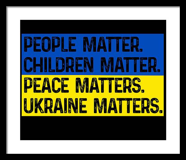 Ukraine Matters Ukrainian Flag - Framed Print
