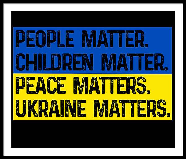 Ukraine Matters Ukrainian Flag - Framed Print