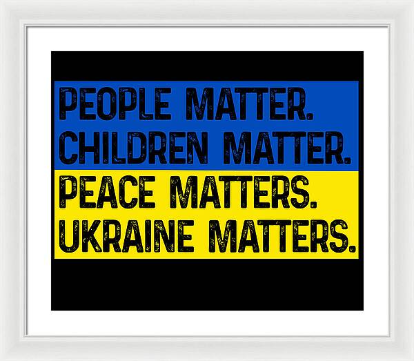 Ukraine Matters Ukrainian Flag - Framed Print