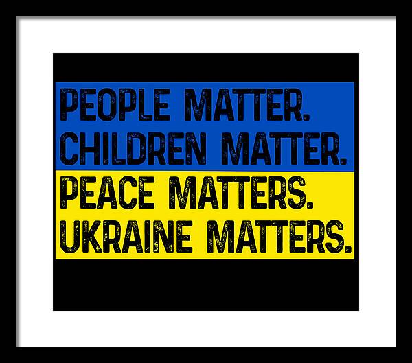 Ukraine Matters Ukrainian Flag - Framed Print