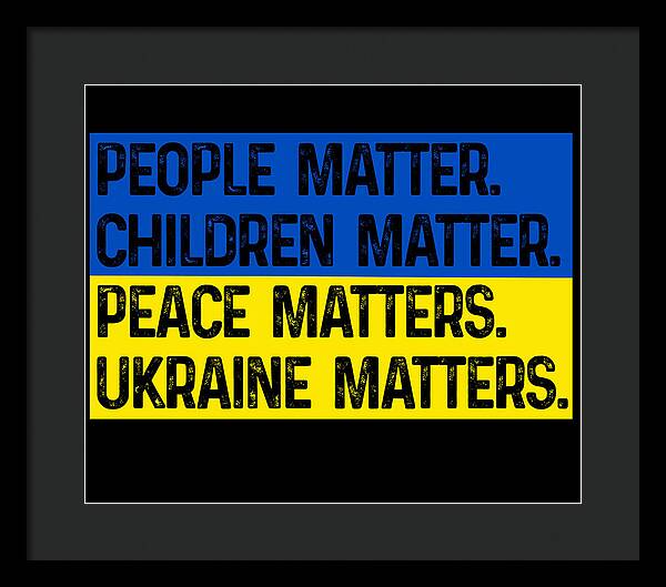 Ukraine Matters Ukrainian Flag - Framed Print