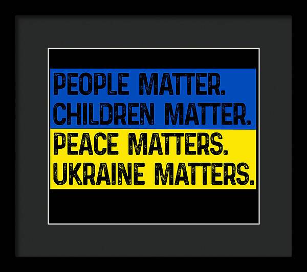 Ukraine Matters Ukrainian Flag - Framed Print