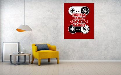 Once a Gamer, Always a Gamer – Retro Gaming Art Print Poster