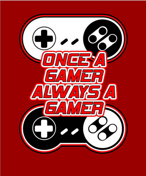 Once a Gamer, Always a Gamer – Retro Gaming Art Print Poster