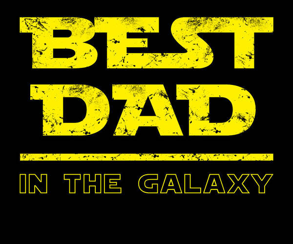 Best Dad in the Galaxy - Art Print