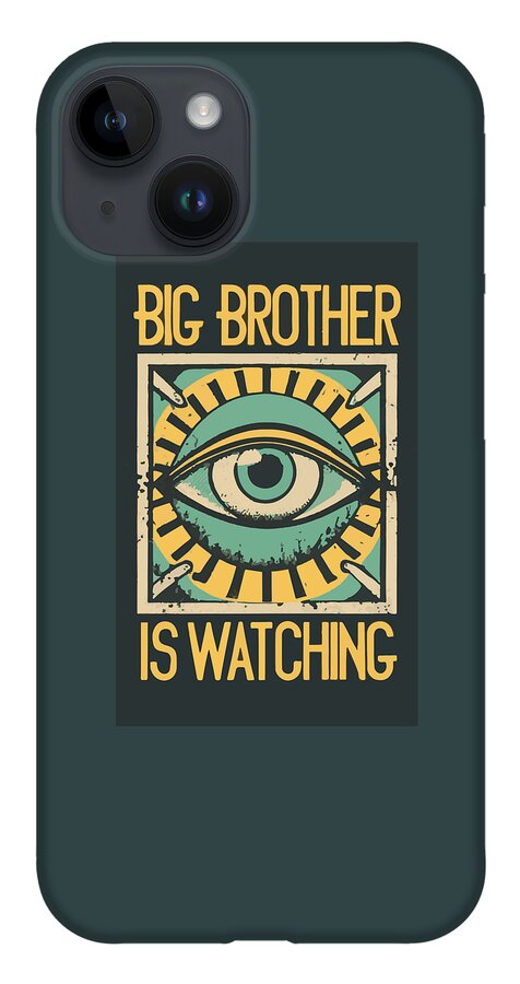 Big Brother is Watching - Phone Case
