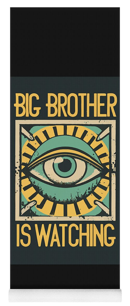 Big Brother is Watching - Yoga Mat