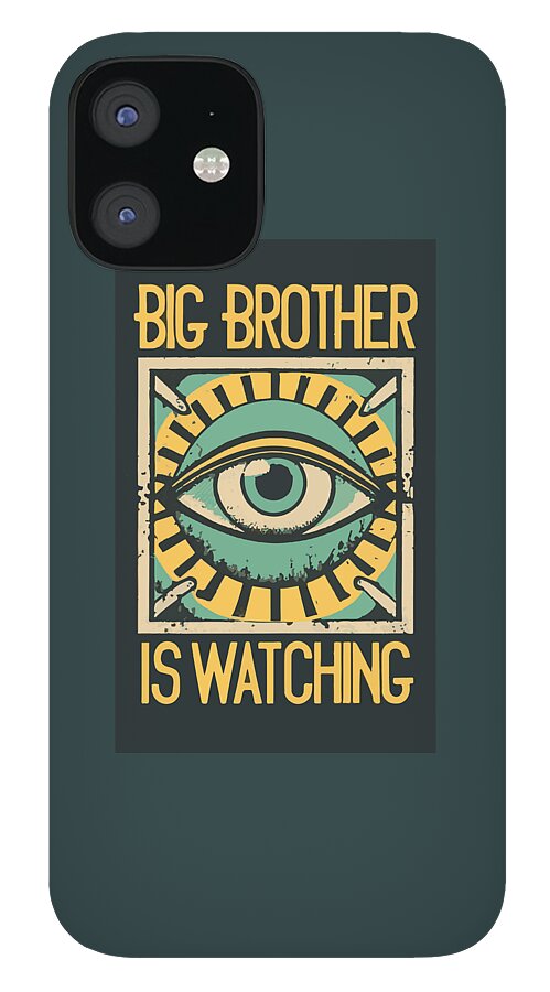 Big Brother is Watching - Phone Case