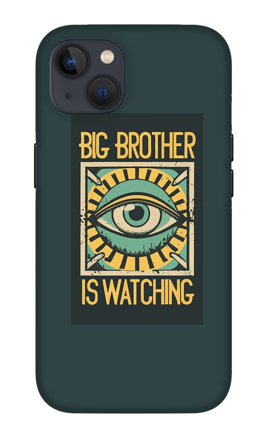 Big Brother is Watching - Phone Case