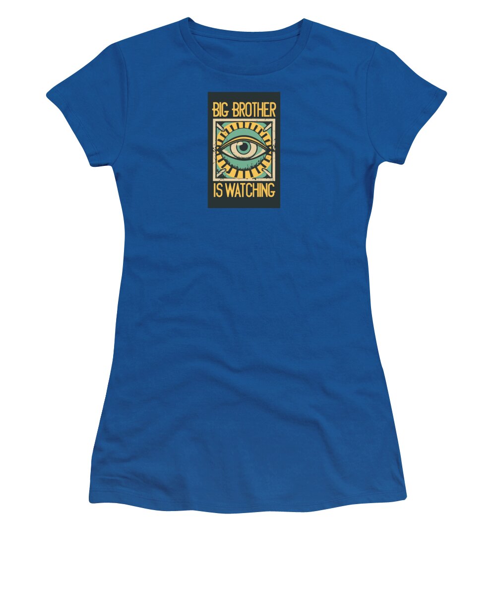 Big Brother is Watching - Women's T-Shirt