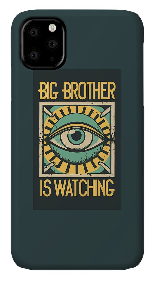 Big Brother is Watching - Phone Case