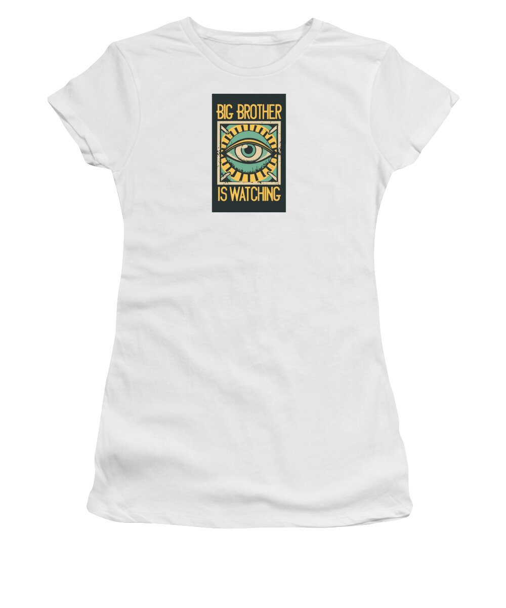 Big Brother is Watching - Women's T-Shirt
