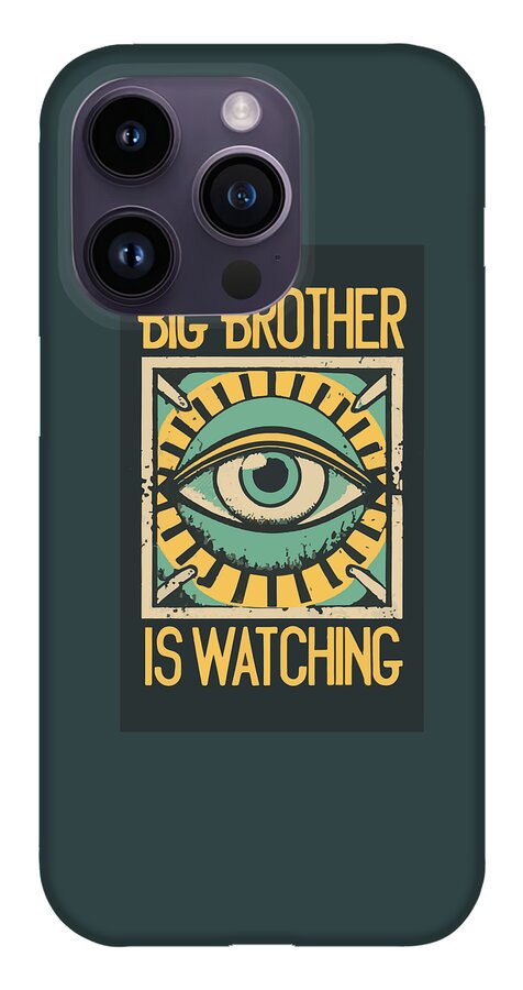 Big Brother is Watching - Phone Case