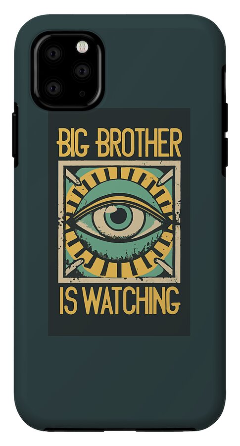 Big Brother is Watching - Phone Case