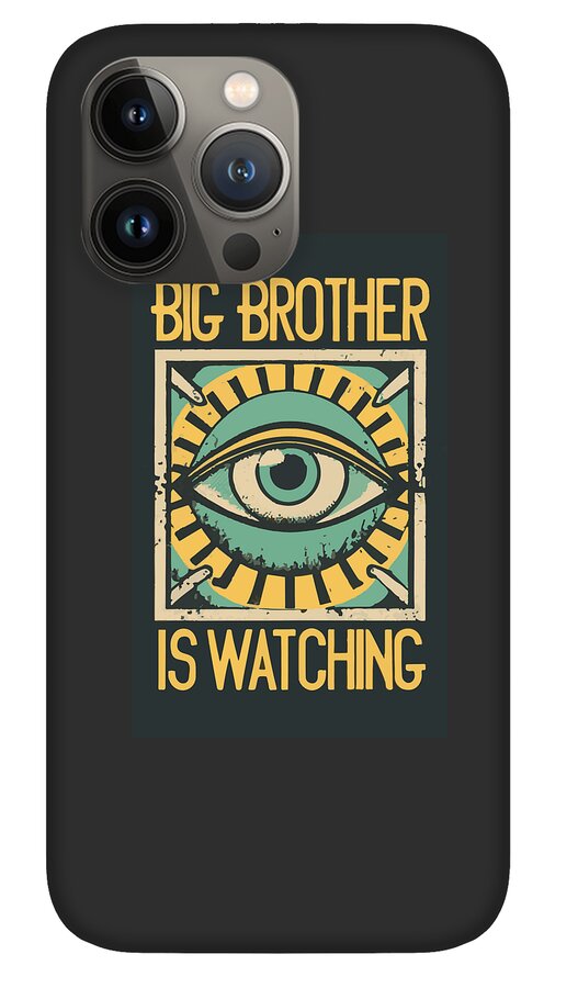 Big Brother is Watching - Phone Case