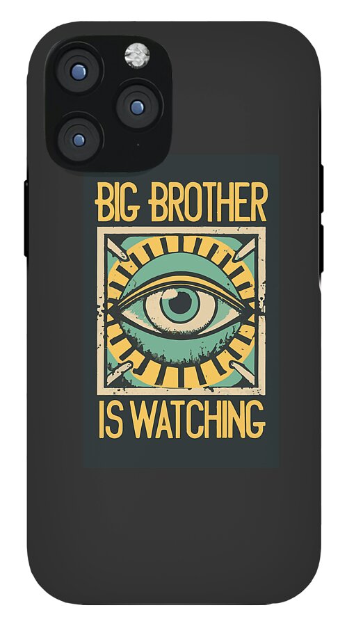 Big Brother is Watching - Phone Case
