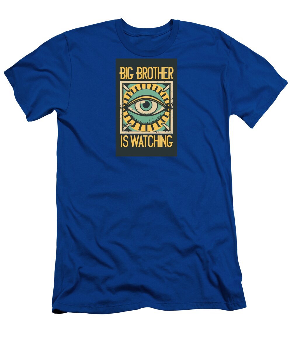 Big Brother is Watching - T-Shirt