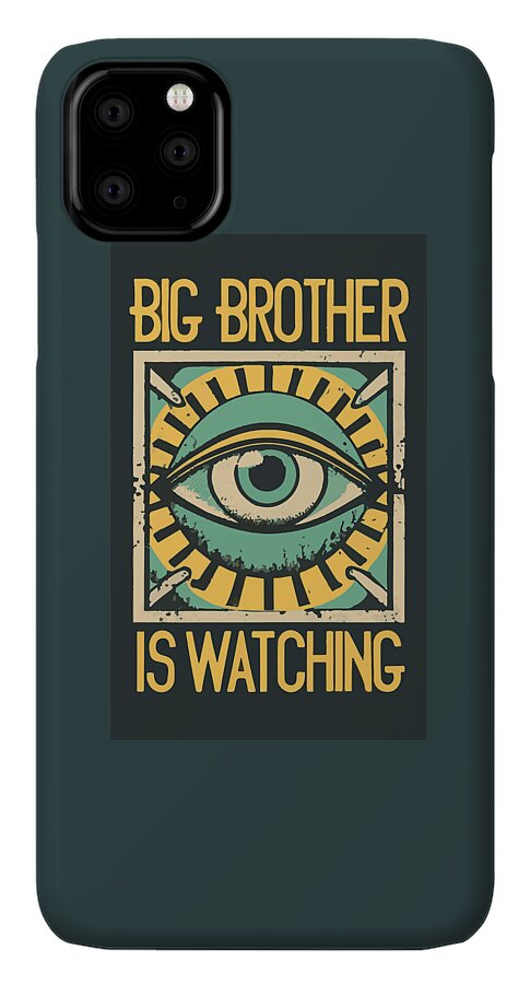 Big Brother is Watching - Phone Case