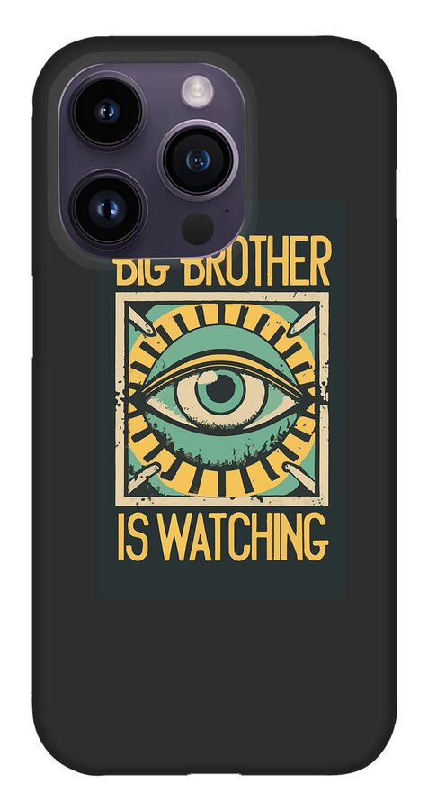 Big Brother is Watching - Phone Case