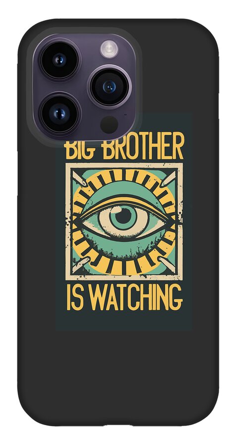 Big Brother is Watching - Phone Case