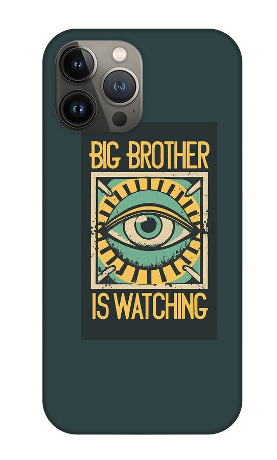 Big Brother is Watching - Phone Case