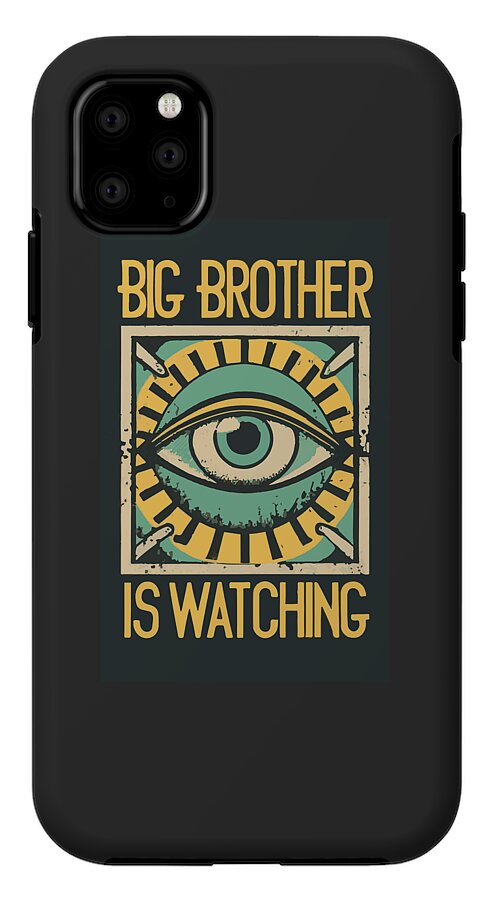 Big Brother is Watching - Phone Case