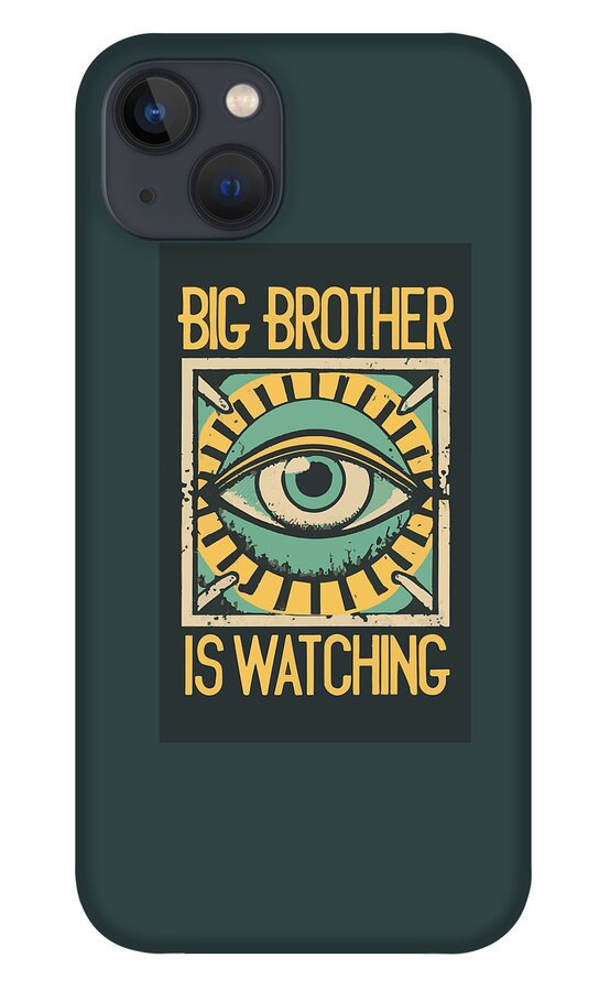 Big Brother is Watching - Phone Case