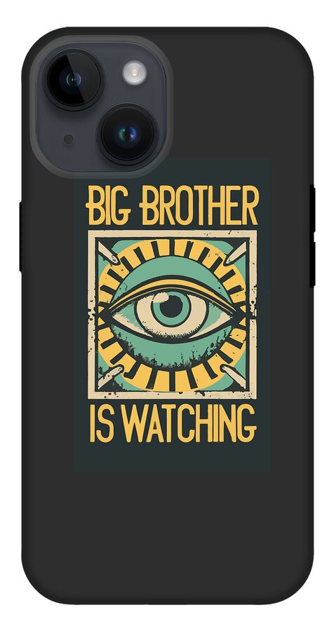 Big Brother is Watching - Phone Case