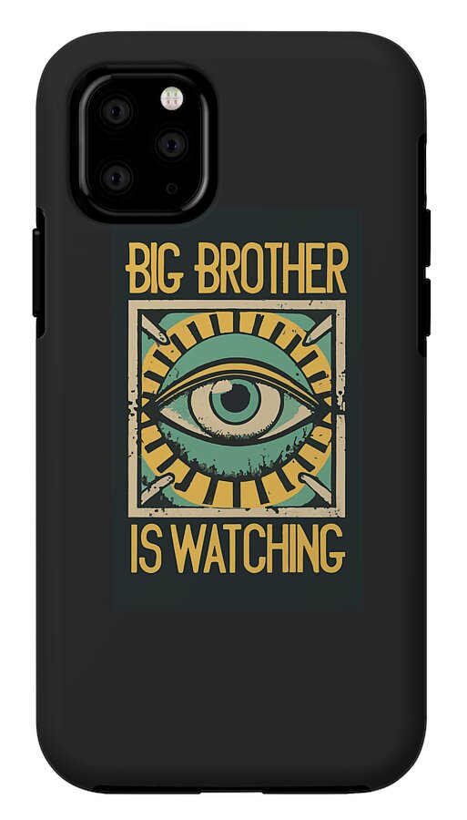 Big Brother is Watching - Phone Case