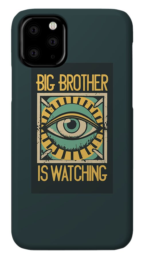 Big Brother is Watching - Phone Case
