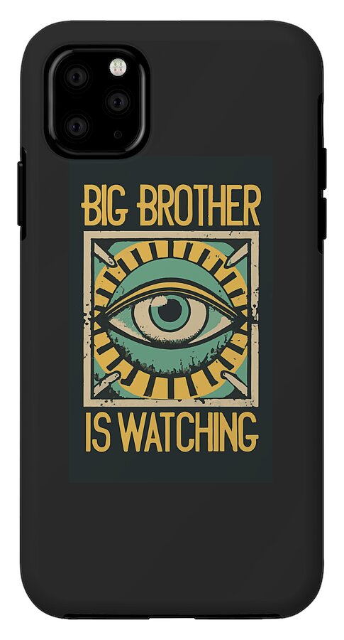 Big Brother is Watching - Phone Case