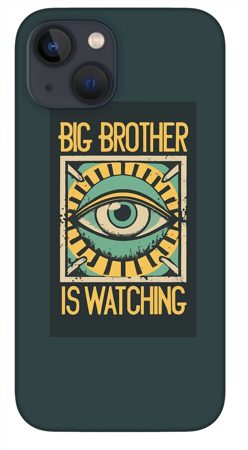 Big Brother is Watching - Phone Case