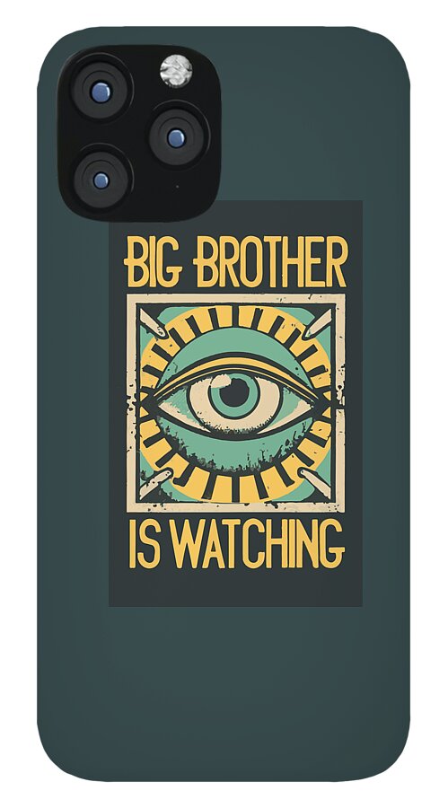 Big Brother is Watching - Phone Case