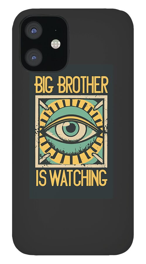 Big Brother is Watching - Phone Case