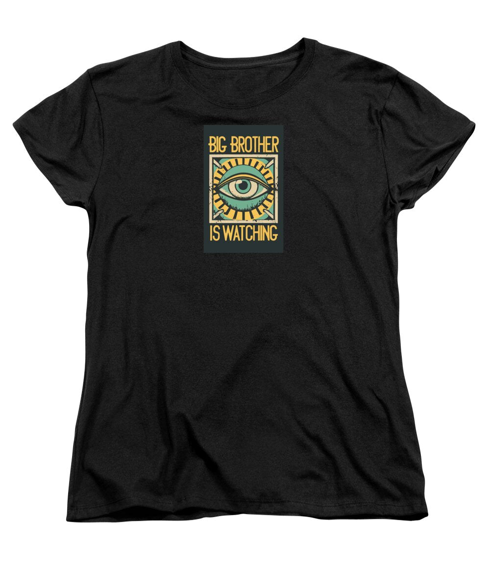 Big Brother is Watching - Women's T-Shirt (Standard Fit)