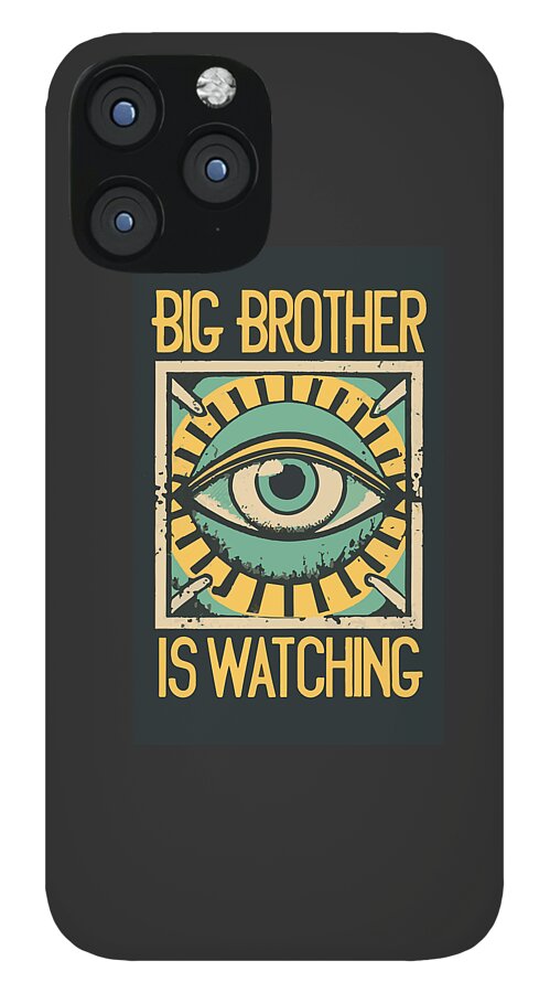 Big Brother is Watching - Phone Case