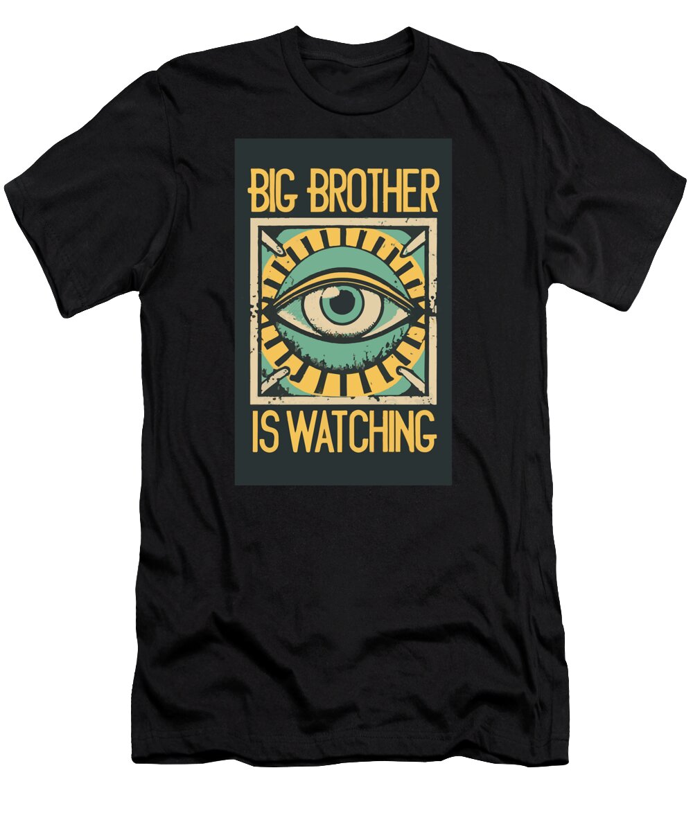 Big Brother is Watching - T-Shirt
