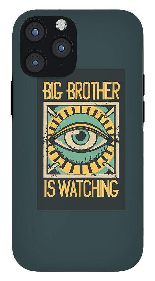 Big Brother is Watching - Phone Case