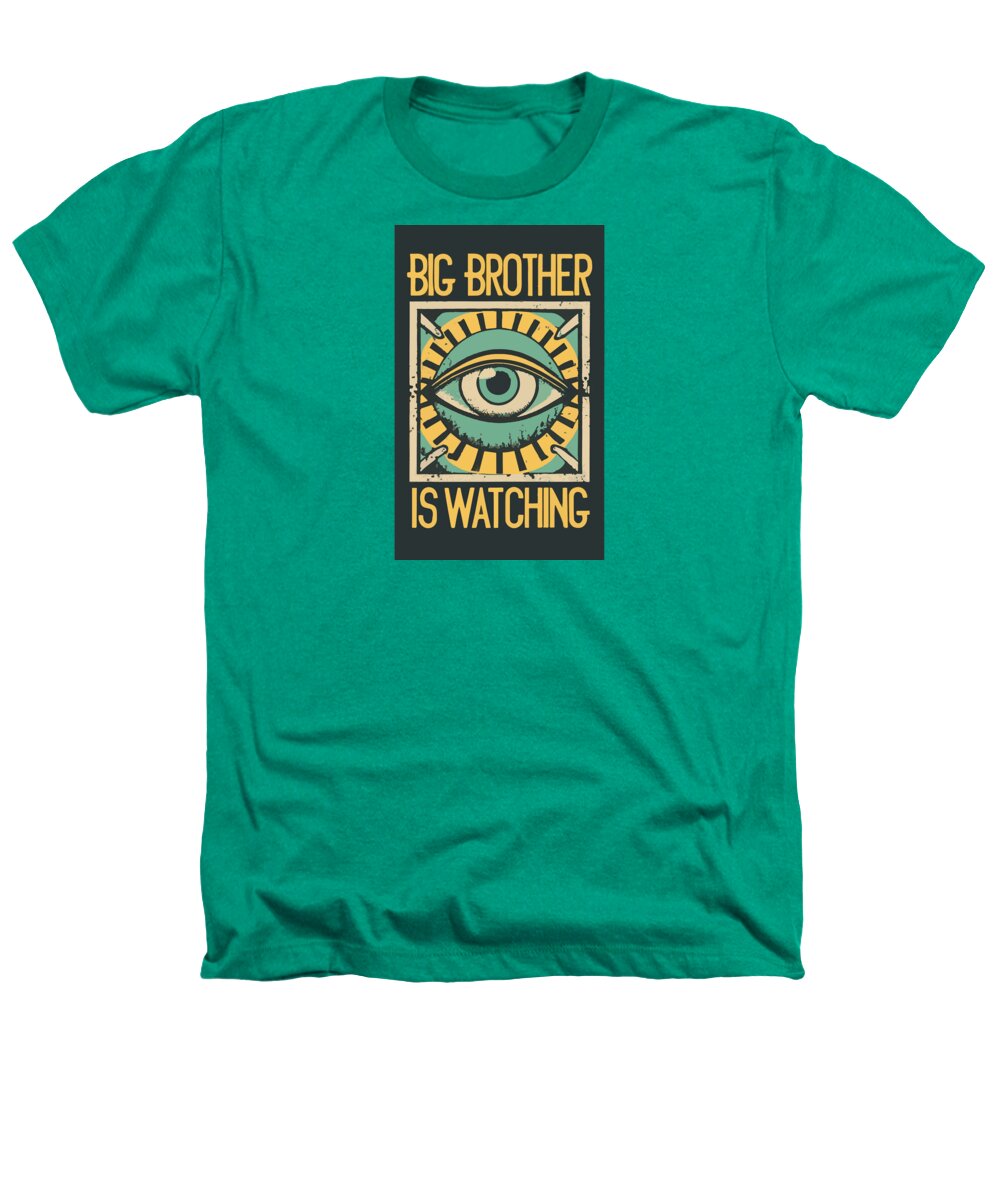 Big Brother is Watching - Heathers T-Shirt