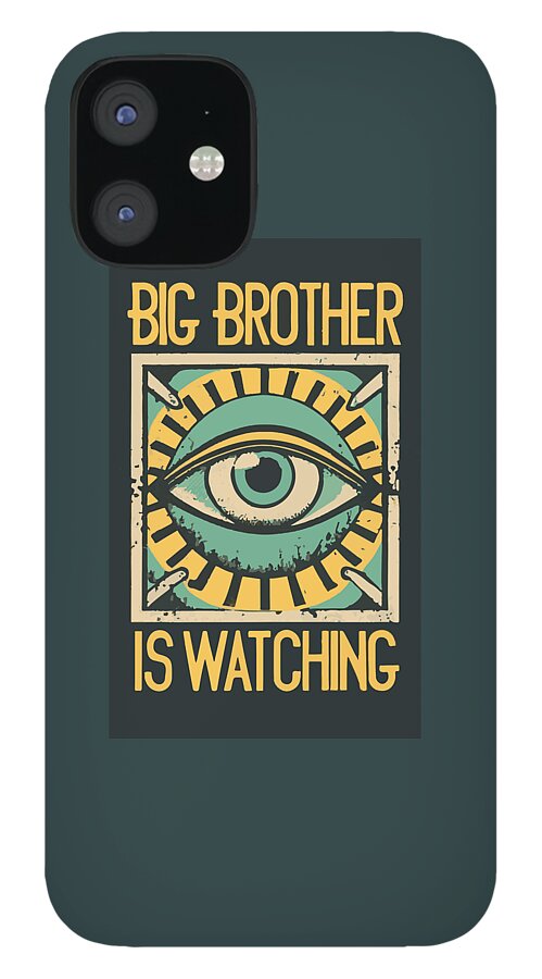 Big Brother is Watching - Phone Case