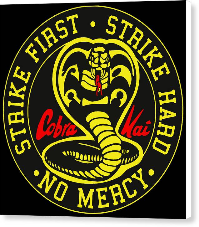 Cobra Kai Strike First - Canvas Print