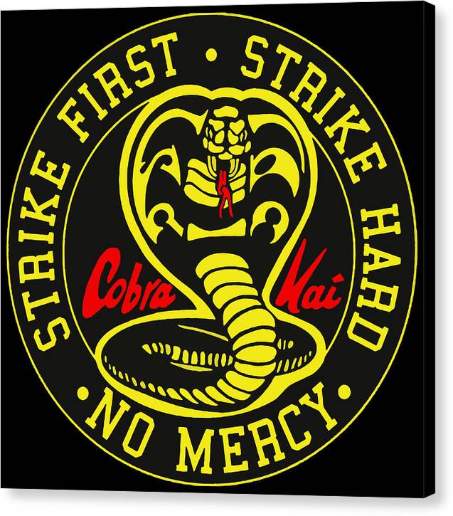 Cobra Kai Strike First - Canvas Print