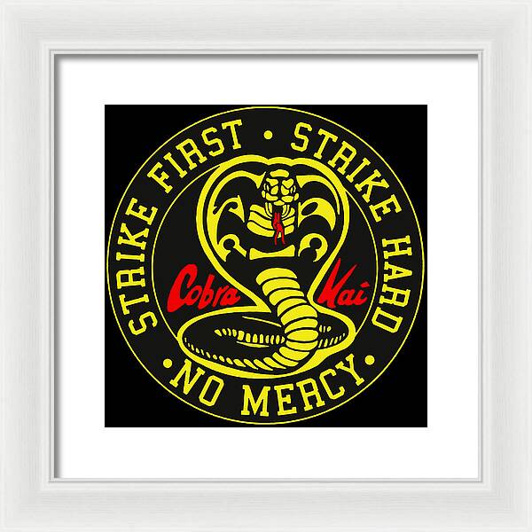 Cobra Kai Strike First - Framed Print