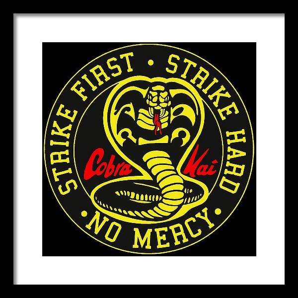 Cobra Kai Strike First - Framed Print